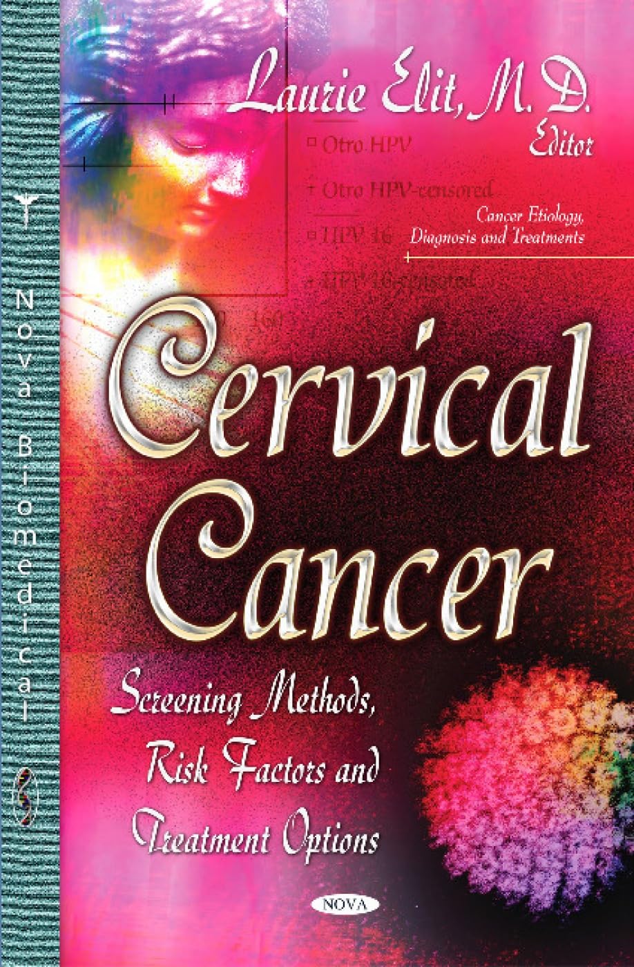 Cervical Cancer: Screening Methods, Risk Factors and Treatment Options
