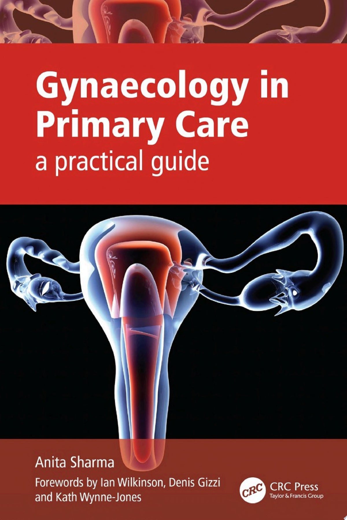 Gynaecology in Primary Care: A Practical Guide