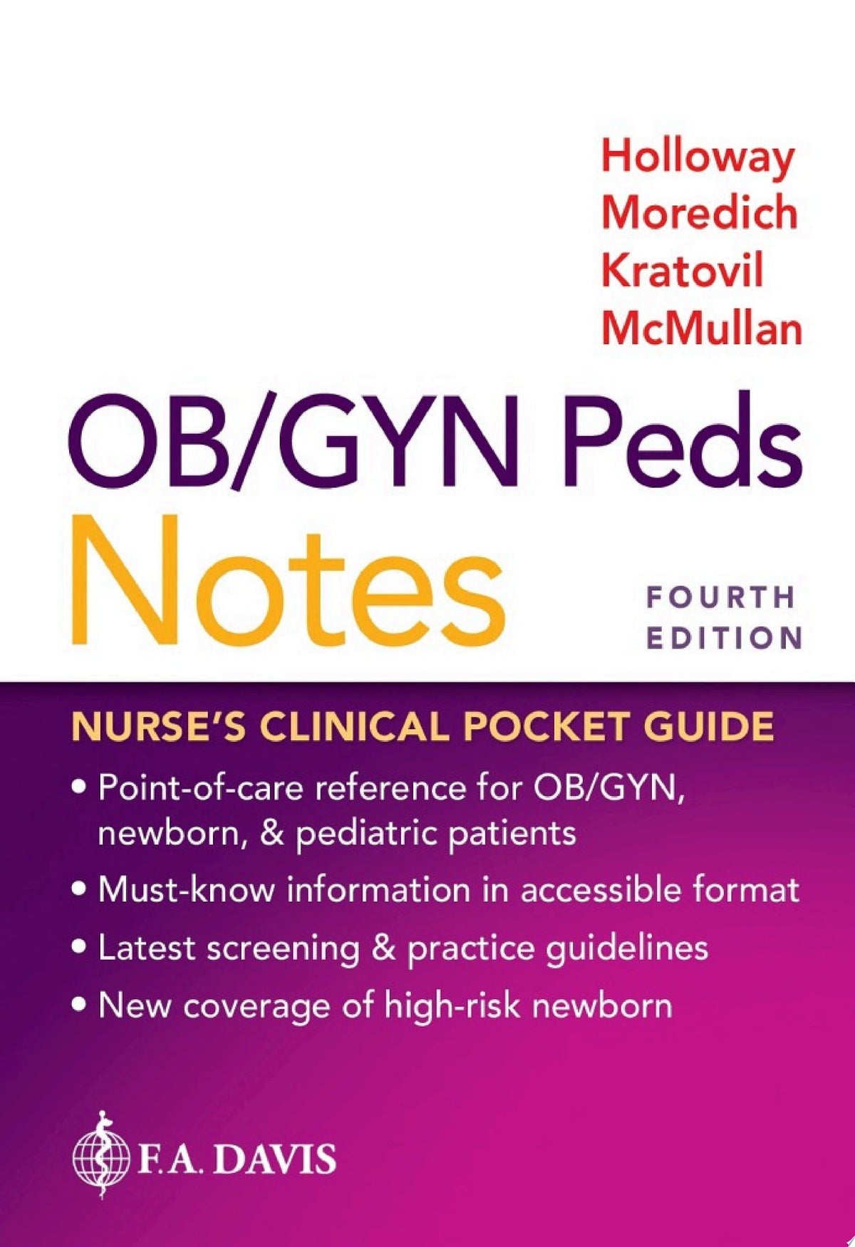 OB/GYN Peds Notes: Nurse’s Clinical Pocket Guide, 4th Edition