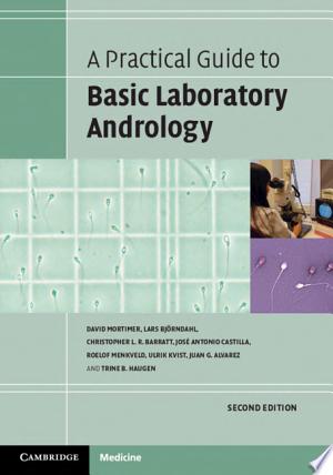 A Practical Guide to Basic Laboratory Andrology 2e
