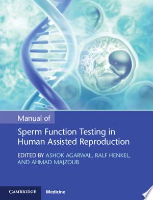 Manual of Sperm Function Testing in Human Assisted Reproduction