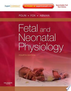Fetal and Neonatal Physiology, 4th Edition