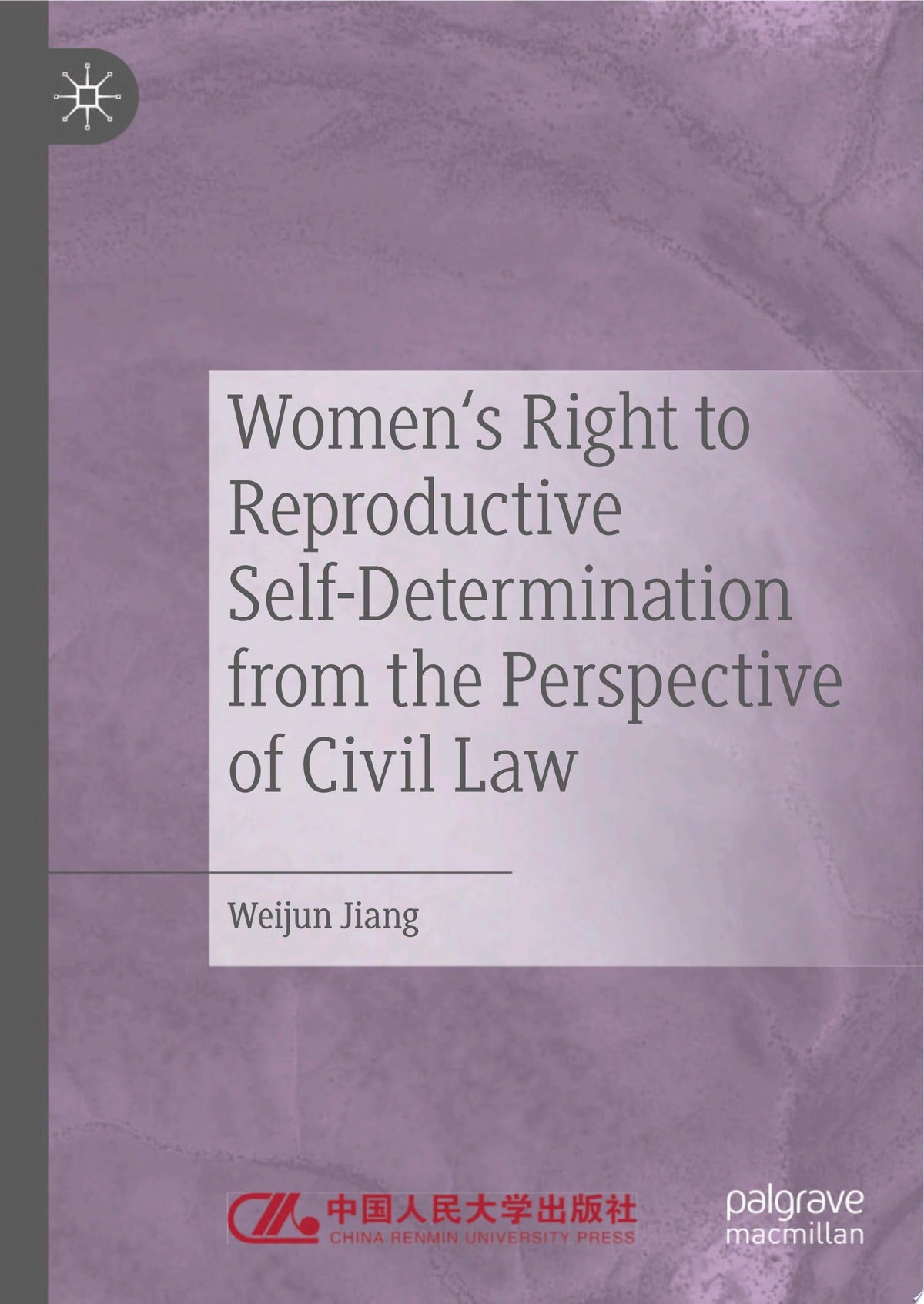 Women's Right to Reproductive Self-Determination from the Perspective of Civil Law