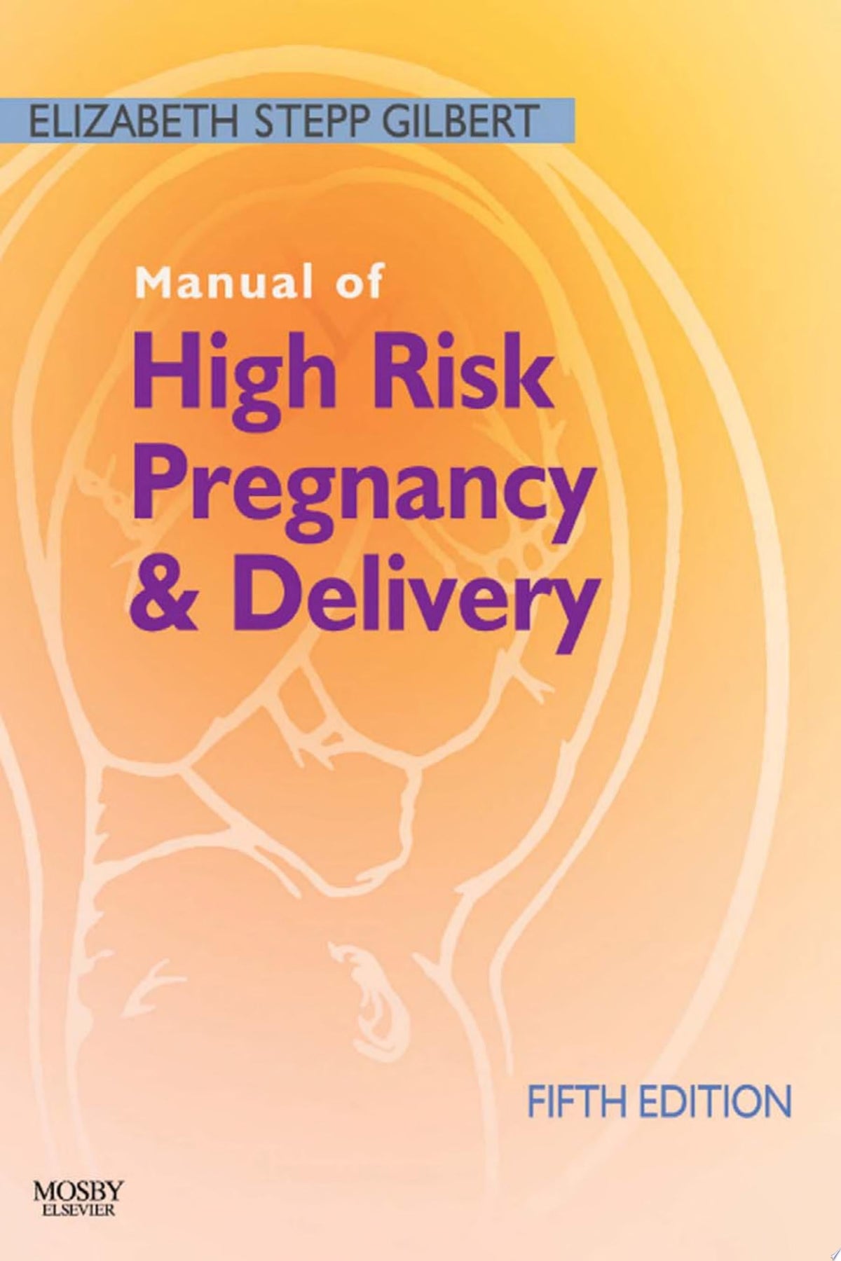 Manual of High-Risk Pregnancy