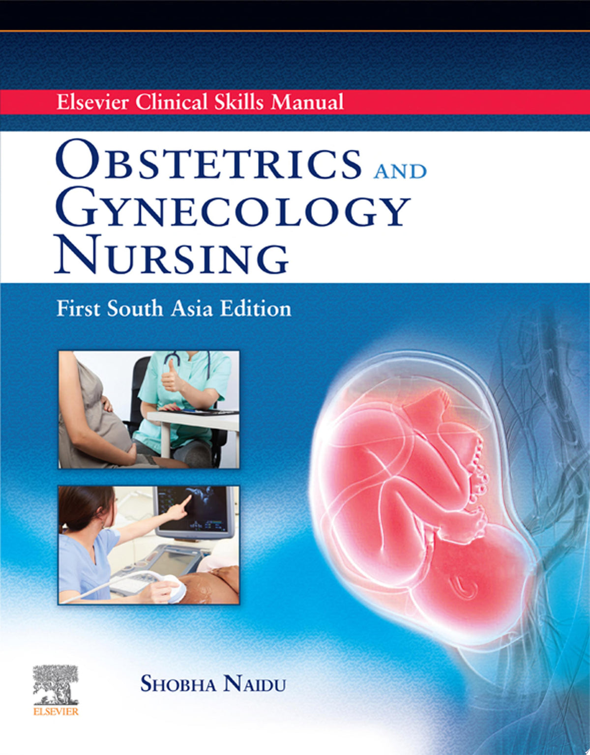 Manual of Obstetric Emergencies, South Asian Edition