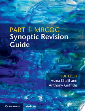 Part 1 MRCOG Synoptic Revision Guide