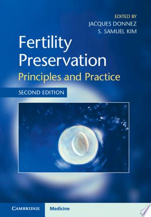 Fertility Preservation: Principles and Practice, 2nd Edition