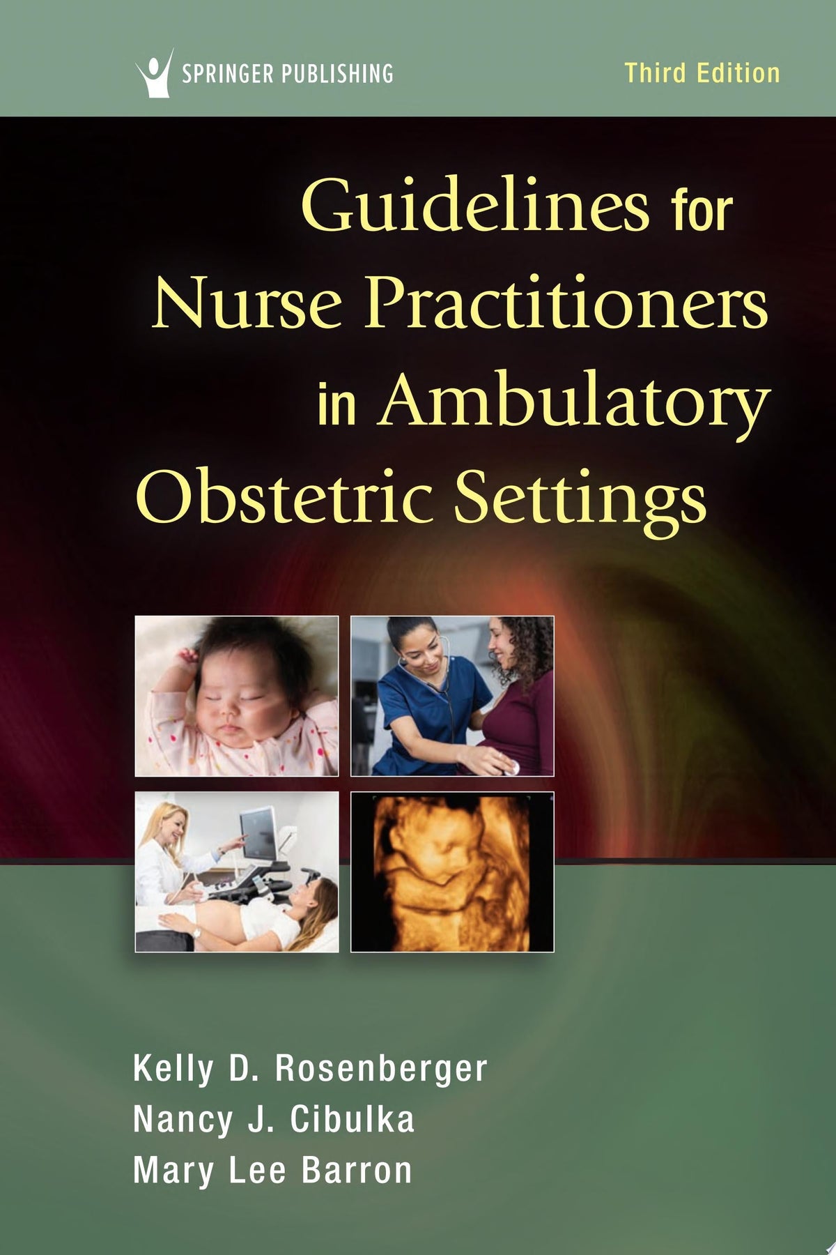 Guidelines for Nurse Practitioners in Ambulatory Obstetric Settings, Third Edition