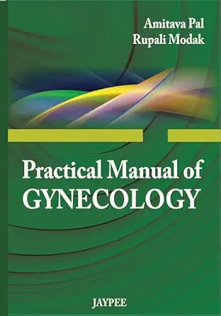 Practical Manual of Gynecology
